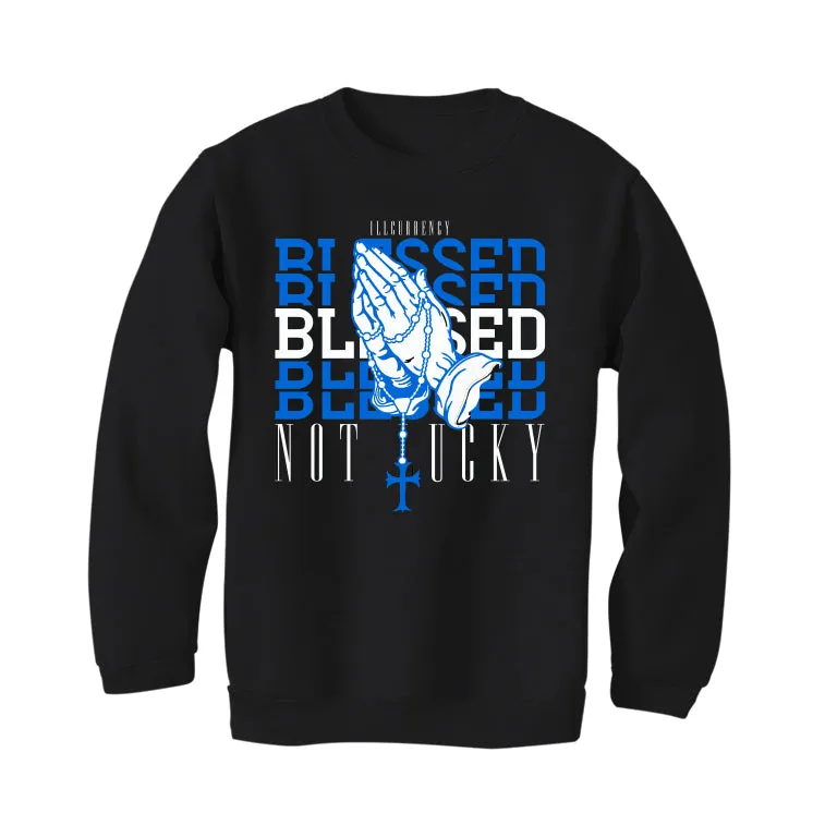 Air Jordan 1 Royal Reimagined | Illcurrency Black T-Shirt (Blessed not lucky)